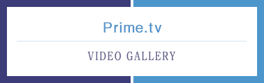 Prime.tv　プライムTV　動画ギャラリー